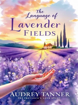 cover image of The Language of Lavender Fields